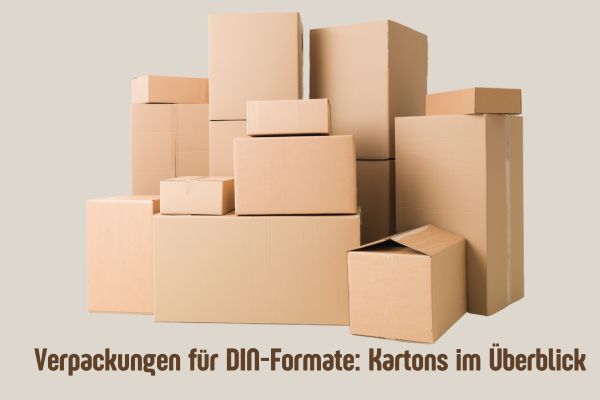 Verpackungen für DIN-Formate: Kartons im Überblick