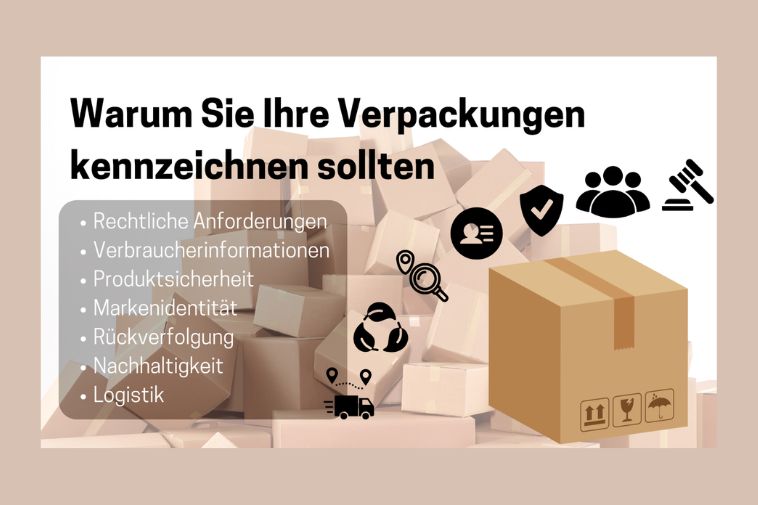 Warum Sie Ihre Verpackungen kennzeichnen sollten